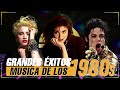Grandes Éxitos De Los 80 y 90 - Las Mejores Canciones De Los 80 y 90 - Golden Hits 80'S 90