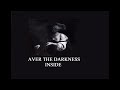 AVER - The Darkness Inside (Original mix)