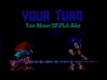 [FNF REMIX] YOUR TURN  (Too Slow BF.FLA Mix)