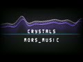 Crystals | Mors_Music