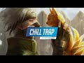Trap Music ♫ Chill & Happy Trap Mix ♫ Gaming Music