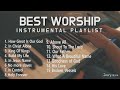 [10 Hours] Best Christian Songs 2023 Worship Instrumental Music Playlist | prayer music