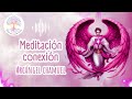 Meditación para conectar con la energía del Arcángel Chamuel 💖 - Mayerli Cristancho