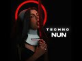 Techno Nun 7 (100% Techno Mix)