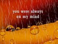 ALWAYS ON MY MIND - Willie Nelson (Lyrics)
