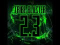 Tribe Blaster 2.3