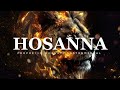 Powerful Prophetic Music : Hosanna