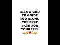 ALLOW GOD TO GUIDE YOU