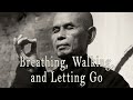 Breathing, Walking, and Letting Go by Thich Nhat Hanh