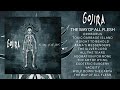 GOJIRA  - The Way Of All Flesh (Full Album)