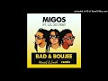 Migos - Bad Boujee feat. Lil Uzi Vert