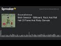 Bitch Session - Billboard, Rock And Roll Hall Of Fame And Ricky Gervais (made with Spreaker)