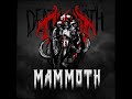 Death Möth - Mammoth