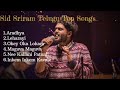Sid Sriram Telugu Hit Songs || Aradhya ||Leharayi || Top Telugu song's