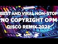 No Copyright Music For Live Stream | No Copyright OPM Non-Stop Dance Remix 2021 | OPM Disco Remix