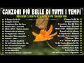 Canzoni più belle di tutti i tempi 🎼 Miglior canzoni italiane anni 70s 80s 90s 🔊 Italian Music