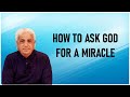 Benny Hinn -  How To Ask God For A Miracle
