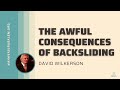 David Wilkerson - The Awful Consequences of Backsliding | Must Hear