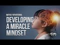 Developing a Miracle Mindset