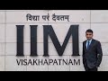 My IIM Journey | Story of my Life! IIM Visakhapatnam!  Sushant Singh