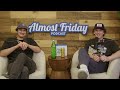 Itchy Tummies - Almost Friday Podcast EP #80
