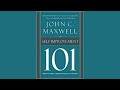 John C. Maxwell SELF-IMPROVEMENT 101 WHAT EVERY LEADER NEEDS TO KNOW