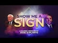 Show Me A Sign | Jesse Duplantis