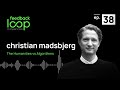 The Humanities vs Algorithms | Christian Madsbjerg, ep 38