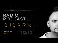 Dj Dark @ Radio Podcast (BEST OF 2021)