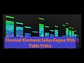 Chaartaal Electronic Lehra Nagma With Tabla Loop