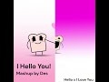 OMFG - Hello X I Love You (Mashup)