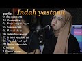 SUCI DALAM DEBU | INDAH YASTAMI FULL ALBUM |#akustik