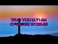 Who you say i am by HillSong Worship (lyric Video)
