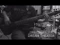 I Walk Beside You - Dream Theater [bass cover]