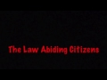 The Law Abiding Citizens  