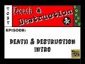 Toby and Gongor   Death and Destruction Introduction