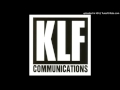 The KLF - Last Train to Trancentral extended 12