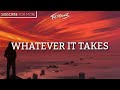 Imagine Dragons - Whatever It Takes (Lyrics / Lyric Video)
