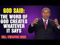 Dr Bill Winston 2023 - God said- The Word of God creates whatever it says!