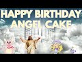 Happy Birthday Angel Cake! (October 10th)