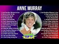 A n n e M u r r a y MIX Best Songs T11 ~ 1960s Music ~ Top Country-Pop, Country, Adult, Soft Roc...