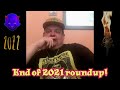 Year end 2021 roundup!