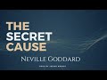 Neville Goddard: Your Imagination Is The Secret Cause┋Read by Josiah Brandt