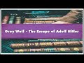 Grey Wolf - The Escape of Adolf Hitler Audiobook