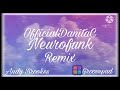 Andy Brookes x Groovepad x Neurofunk x Remix by OfficialDanitaC