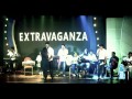 We Are One Big Family | Extravaganza : The Best Bits