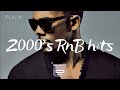 2000s r&b playlist to get you in your feels