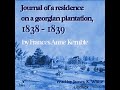 Journal of A Residence On A Georgian Plantation, 1838-1839 by Frances Anne KEMBLE Part 2/2
