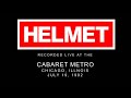 HELMET Live CABARET METRO CHICAGO, ILLNOIS JULY 19, 1992