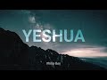 YESHUA | intimate worship | piano instrumental #yeshua